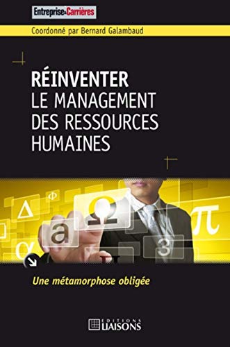 Stock image for Rinventer le management des ressources humaines : Une mtamorphose oblige for sale by medimops