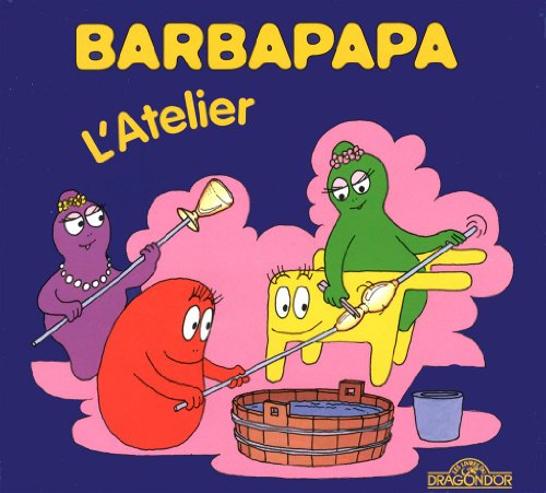 Imagen de archivo de La petite bibliotheque de Barbapapa: L'atelier: 15 a la venta por WorldofBooks