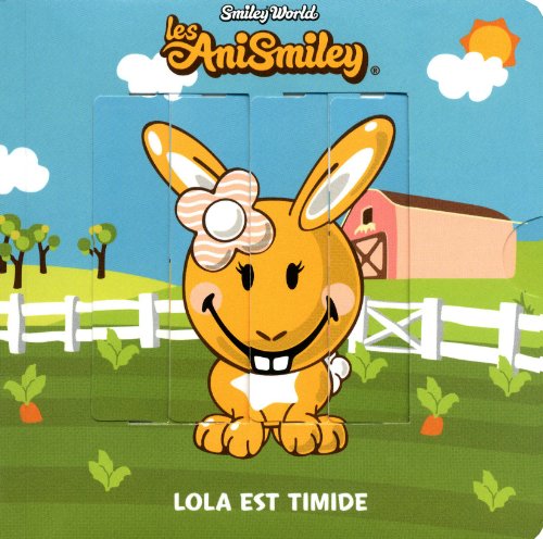 Beispielbild fr Les Anismiley - Lola est timide LOUFRANI, Nicolas; DUFRESNE, Didier; LOUFRANI, Franklin et JONES, Tim Alan zum Verkauf von BIBLIO-NET