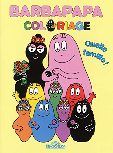 Barbapapa - coloriage - quelle famille ! (9782878810790) by Tison, Annette; Taylor, Talus