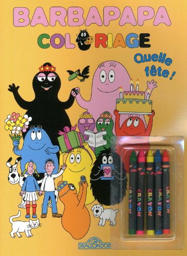 Barbapapa coloriage quelle fÃªte ! (9782878811551) by Tison, Annette; Taylor, Talus