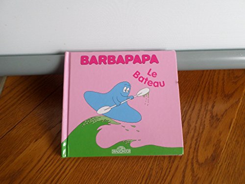 Imagen de archivo de La petite bibliotheque de Barbapapa: Le bateau a la venta por WorldofBooks