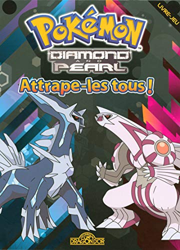 Imagen de archivo de Pokmon Diamant et Perle : Attrape-les tous ! a la venta por Ammareal