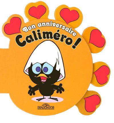 Imagen de archivo de Bon anniversaire Calimro ! a la venta por Ammareal