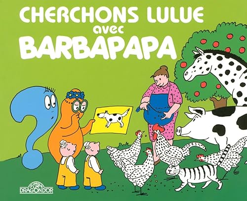 Imagen de archivo de Cherchons Lulue avec Barbapapa a la venta por Ammareal