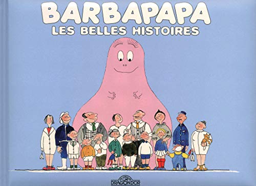 Stock image for Barbapapa - Les belles histoires (French Edition) for sale by SecondSale