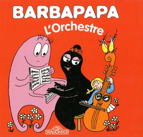 Beispielbild fr Barbapapa - L'orchestre zum Verkauf von ThriftBooks-Dallas