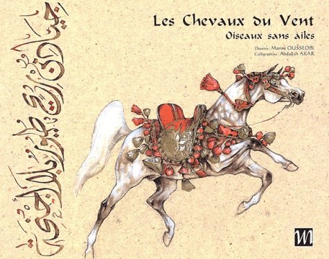 Beispielbild fr Les Chevaux Du Vent. Oiseaux Sans Ailes : Horses Of The Wind. Wingless Birds zum Verkauf von Ammareal