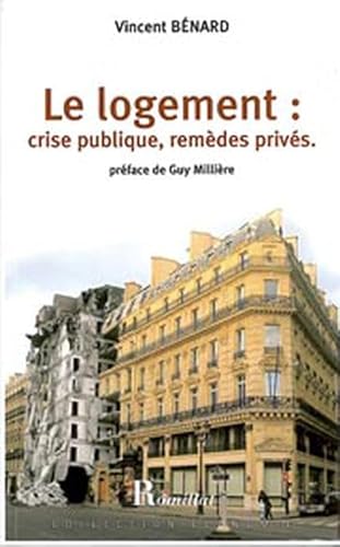 Beispielbild fr Logement : crise publique, remdes privs zum Verkauf von Gallix