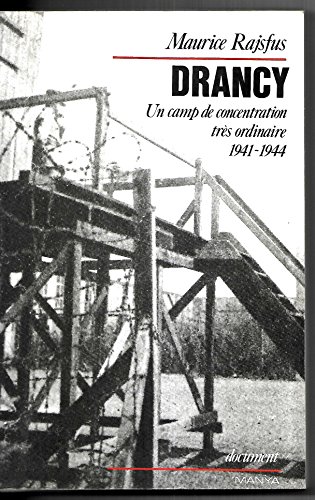 9782878960198: Drancy: Un camp de concentration très ordinaire, 1941-1944 (French Edition)