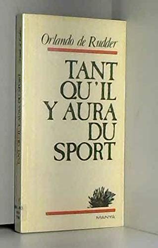Stock image for Tant qu'il y aura du sport for sale by medimops