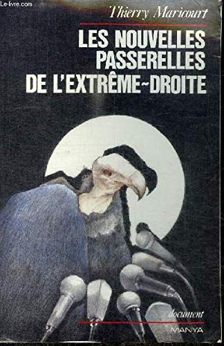 Beispielbild fr Les nouvelles passerelles de l'Extrme droite : Ides et mouvements passerelles entre la Gauche et l'Extrme droite zum Verkauf von medimops