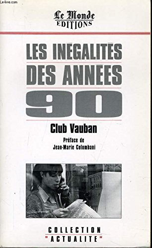 Stock image for Les Ingalits des annes quatre-vingt-dix for sale by Chapitre.com : livres et presse ancienne