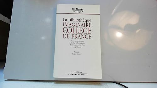 Stock image for La Bibliothque imaginaire du Collge de France for sale by Chapitre.com : livres et presse ancienne