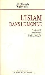 Imagen de archivo de L'Islam dans le monde Balta, Paul a la venta por LIVREAUTRESORSAS