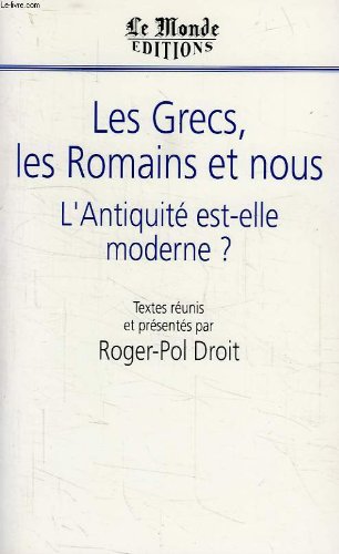 Stock image for Les grecs, les romains et nous / l'antiquite est-elle moderne ? for sale by medimops