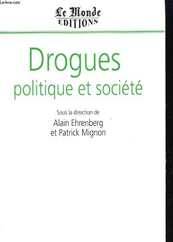 9782878990393: Drogues, politique et société (French Edition)