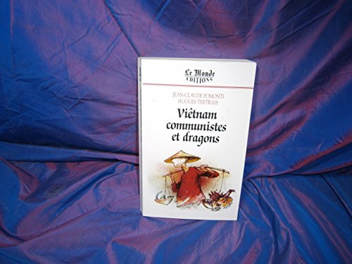 Stock image for Vit-nam, Communistes Et Dragons for sale by RECYCLIVRE