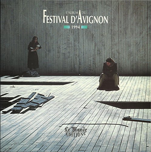 Beispielbild fr L'album du Festival d'Avignon 1994 zum Verkauf von Ammareal