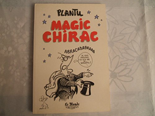 Beispielbild fr Magic Chirac zum Verkauf von Librairie Th  la page