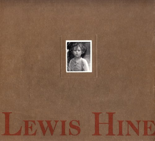 Stock image for LEWIS HINE: MUSEE CARNAVALET, 6 NOVEMBRE 1990-6 JANVIER 1991. for sale by Cambridge Rare Books