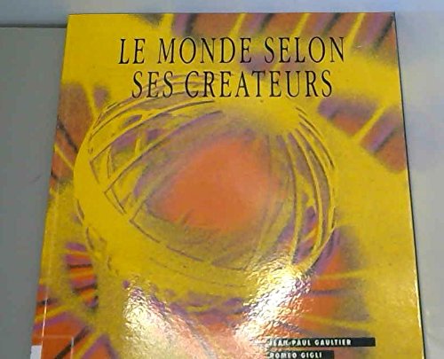 9782879000343: Le Monde Selon Ses Createurs