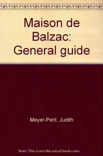 Stock image for Maison De Balzac: General Guide for sale by Reuseabook