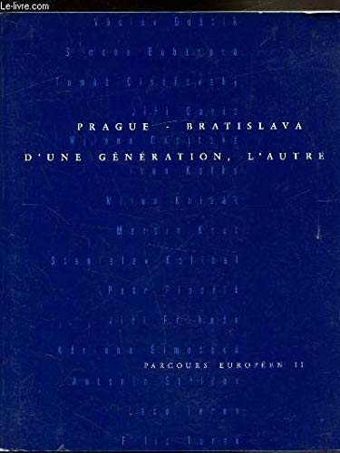 9782879000879: Prague - Bratislava, dune gnration, lautre: Parcours europen II : 3 avril - 21 juin 1992 (PARIS MUSEES)
