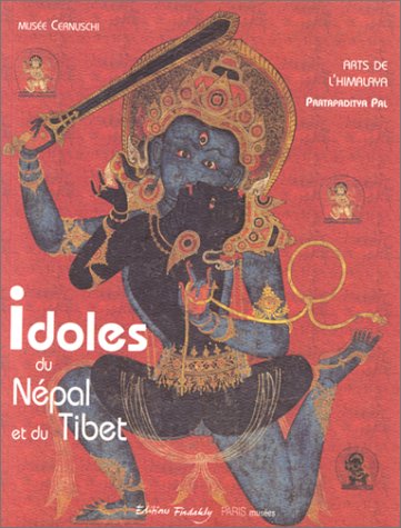 Idoles du Népal et du Tibet, arts de l'Himalaya . [ Musée Cernuschi. Arts de Himalaya. ]