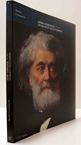 9782879003481: Henri Cernuschi 1821-1896 Voyageur Et Colletionneur: [exposition, Paris, Muse Cernuschi, 8 avril-22 juin 1998