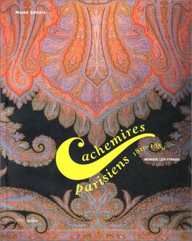 Stock image for Cachemires parisiens 1810/1880 - a l'ecole de l'asie: - MUSEE GALLIERA, 9 OCTOBRE 1998-28 FEVRIER 1999 for sale by WorldofBooks