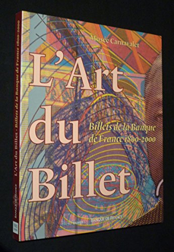 9782879004877: L'Art Du Billet. Billets De La Banque De France 1800-2000