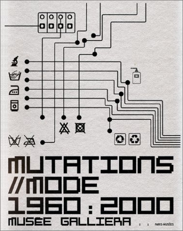 Beispielbild fr Mutations//mode, 1960-2000 zum Verkauf von medimops
