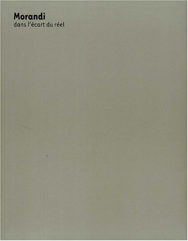 9782879005782: Morandi dans l'ecart du reel (PARIS MUSEES)
