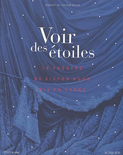 Beispielbild fr Voir des toiles : Les grandes heures du thtre de Victor Hugo zum Verkauf von Ammareal