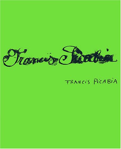 Beispielbild fr Francis Picabia, Singulier Idal : Exposition, Muse D'art Moderne De La Ville De Paris, 16 Novembre zum Verkauf von RECYCLIVRE