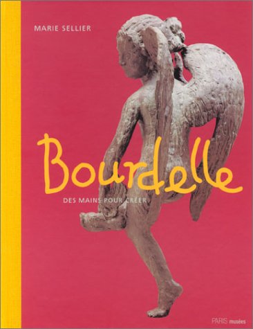 Beispielbild fr Bourdelle : Des mains pour crer zum Verkauf von Ammareal