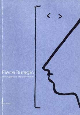 Stock image for Pierre Buraglio : prolongements et prlvements for sale by Midori Art Books