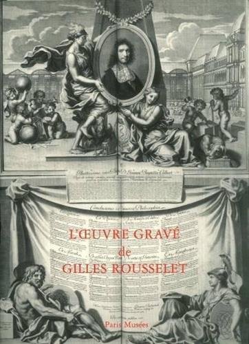 L'OEUVRE GRAVE DE GILLES ROUSSELET ( 1614-1686 ) Graveur parisien du XVIIe siecle