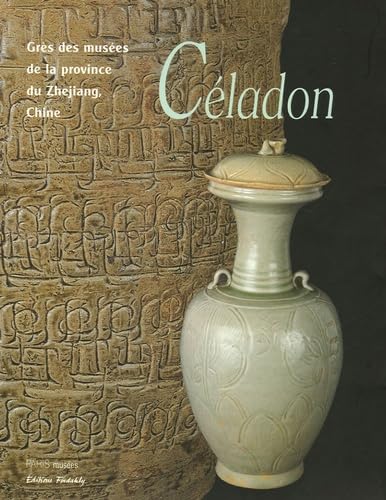 Stock image for Cladon. Grs des muses de la province du Zhejiang, Chine for sale by Theologia Books