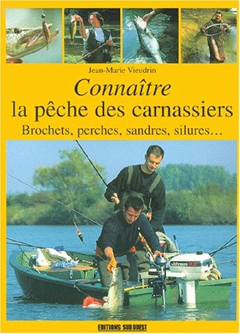 Stock image for Connatre La Pche Des Carnassiers for sale by RECYCLIVRE