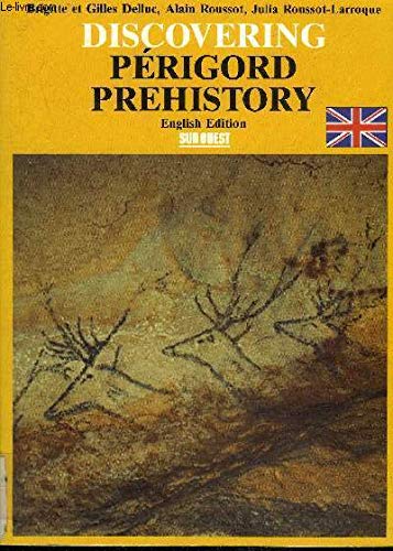 Stock image for Discovering Perigord Prehistory for sale by Archer's Used and Rare Books, Inc.