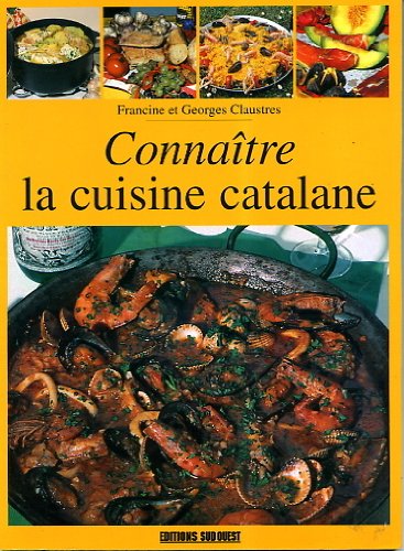 Beispielbild fr Aed Cuisine Catalane (La)/Connaitre zum Verkauf von WorldofBooks