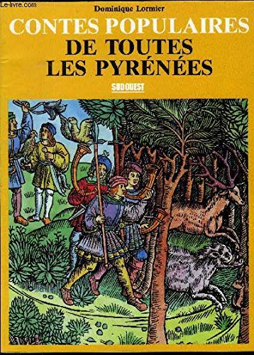 CONTES POPULAIRES DE TOUTES LES PYRÉNÉES