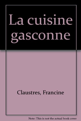 Imagen de archivo de Cuisine gasconne a la venta por Ammareal