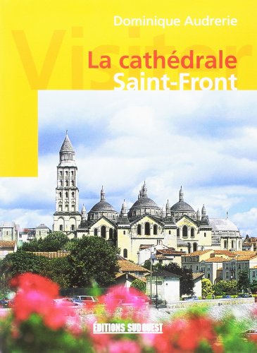Beispielbild fr Cathedrale Saint-Front (Visiter) zum Verkauf von Ammareal