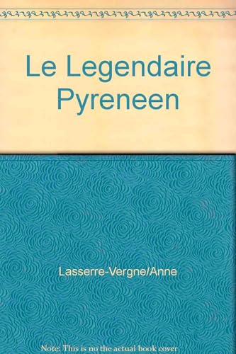 Stock image for Le lgendaire Pyrnen for sale by medimops