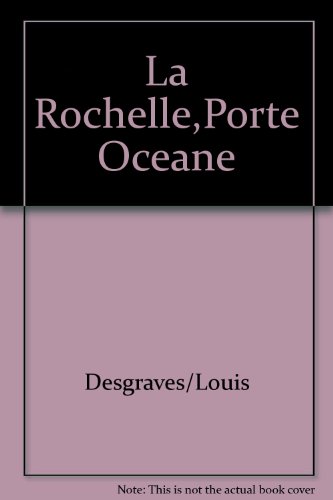 Imagen de archivo de LA ROCHELLE,PORTE OCEANE a la venta por Ammareal