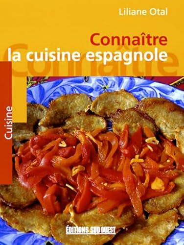 Beispielbild fr Connaitre La Cuisine Espagnole zum Verkauf von Ammareal