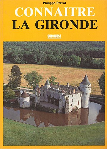 Beispielbild fr Connatre La Gironde zum Verkauf von RECYCLIVRE